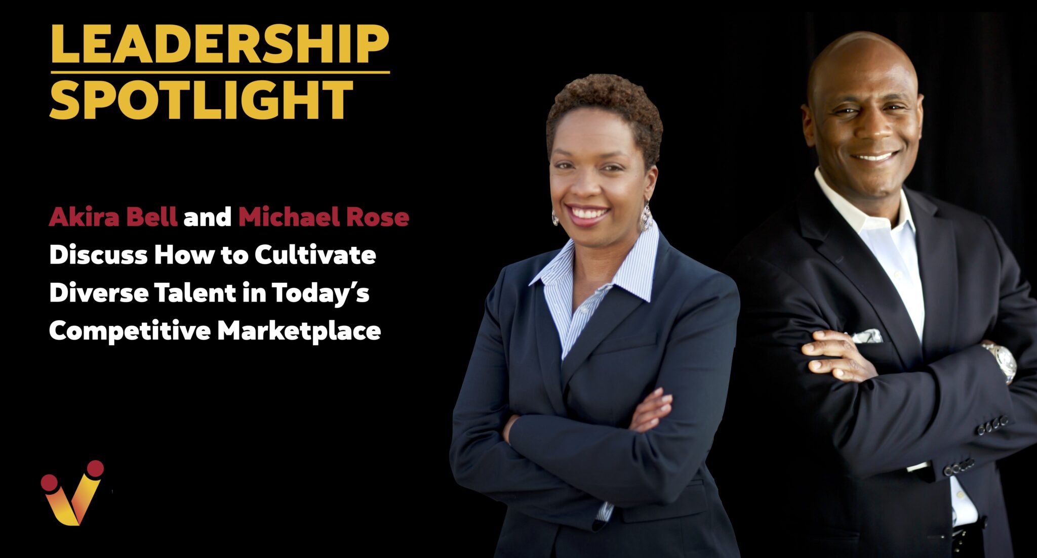 Leadership Spotlight: Akira Bell and Michael Rose - Vignetic